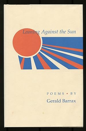 Image du vendeur pour Leaning Against the Sun: Poems mis en vente par Between the Covers-Rare Books, Inc. ABAA