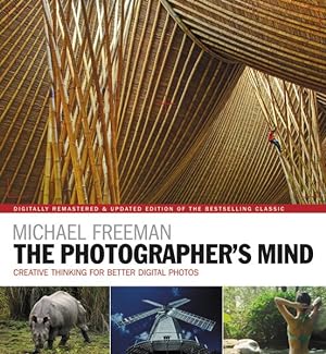 Image du vendeur pour Photographer's Mind : Creative Thinking for Better Digital Photos mis en vente par GreatBookPricesUK