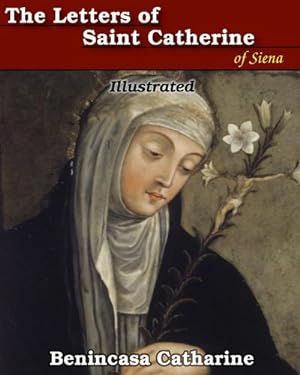 Seller image for The Letters of Saint Catherine of Siena : Illustrated for sale by AHA-BUCH GmbH
