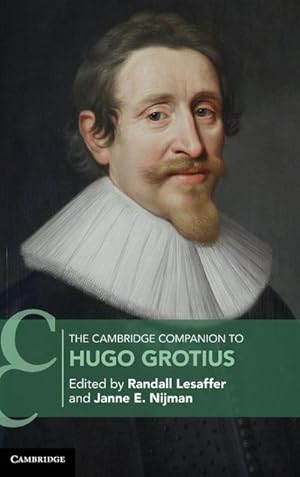 Bild des Verkufers fr The Cambridge Companion to Hugo Grotius zum Verkauf von AHA-BUCH GmbH