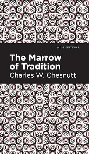 Seller image for The Marrow of Tradition for sale by AHA-BUCH GmbH