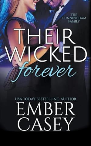 Seller image for Their Wicked Forever (The Cunningham Family #6) for sale by AHA-BUCH GmbH