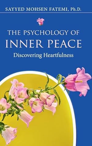 Bild des Verkufers fr The Psychology of Inner Peace zum Verkauf von AHA-BUCH GmbH
