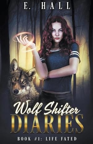 Seller image for Wolf Shifter Diaries : Life Fated for sale by AHA-BUCH GmbH