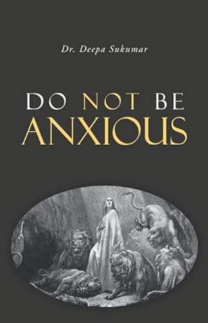 Imagen del vendedor de Do Not Be Anxious a la venta por AHA-BUCH GmbH