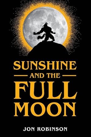 Seller image for Sunshine and the Full Moon for sale by AHA-BUCH GmbH