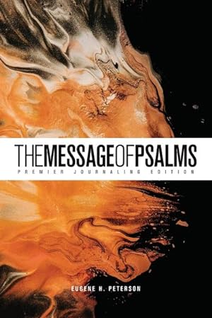 Seller image for The Message of Psalms : Premier Journaling Edition 3435 for sale by AHA-BUCH GmbH