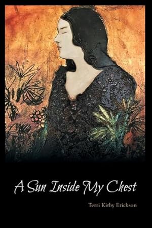 Seller image for A Sun Inside My Chest for sale by AHA-BUCH GmbH