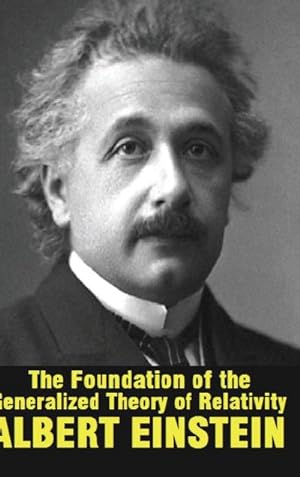 Seller image for The Foundation of the Generalized Theory of Relativity for sale by AHA-BUCH GmbH