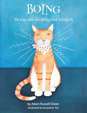 Imagen del vendedor de Boing : The Cat with the Sticky Out Whiskers a la venta por AHA-BUCH GmbH
