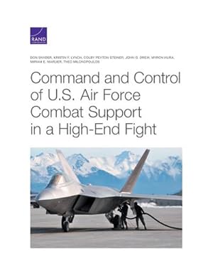 Imagen del vendedor de Command and Control of U.S. Air Force Combat Support in a High-End Fight a la venta por AHA-BUCH GmbH