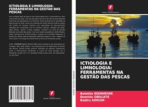 Seller image for ICTIOLOGIA E LIMNOLOGIA: FERRAMENTAS NA GESTO DAS PESCAS for sale by AHA-BUCH GmbH