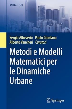 Bild des Verkufers fr Metodi e Modelli Matematici per le Dinamiche Urbane zum Verkauf von AHA-BUCH GmbH