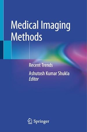 Bild des Verkufers fr Medical Imaging Methods : Recent Trends zum Verkauf von AHA-BUCH GmbH