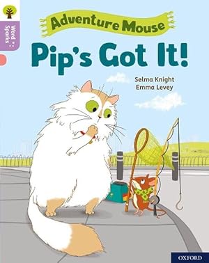 Seller image for Oxford Reading Tree Word Sparks: Level 1+: Pip's Got It! (Paperback) for sale by Grand Eagle Retail