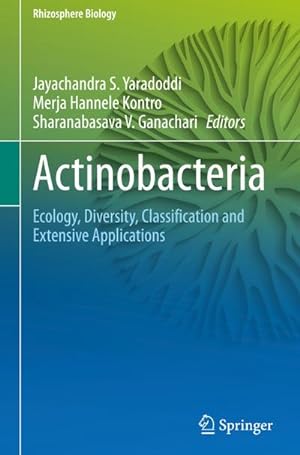 Bild des Verkufers fr Actinobacteria : Ecology, Diversity, Classification and Extensive Applications zum Verkauf von AHA-BUCH GmbH