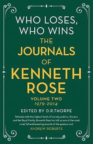 Image du vendeur pour Who Loses, Who Wins: The Journals of Kenneth Rose (Paperback) mis en vente par Grand Eagle Retail