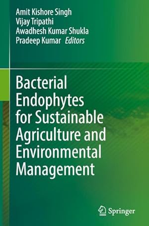 Bild des Verkufers fr Bacterial Endophytes for Sustainable Agriculture and Environmental Management zum Verkauf von AHA-BUCH GmbH