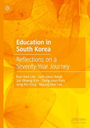 Image du vendeur pour Education in South Korea : Reflections on a Seventy-Year Journey mis en vente par AHA-BUCH GmbH