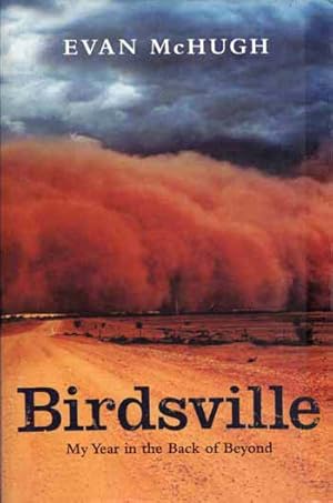 Bild des Verkufers fr Birdsville My Year in the Back of Beyond zum Verkauf von Adelaide Booksellers