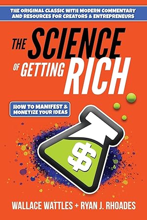 Seller image for The Science of Getting Rich: How to Manifest + Monetize Your Ideas for sale by moluna