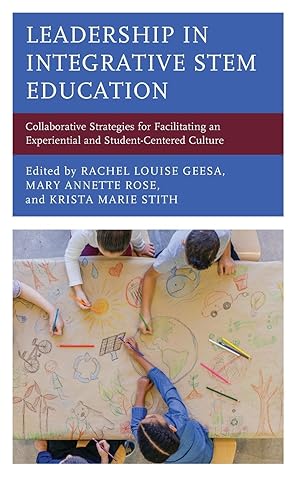Seller image for Leadership in Integrative Stem Education: Collaborative Strategies for Facilitating an Experiential and Student-Centered Culture for sale by moluna