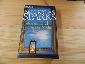 Seller image for Wie ein Licht in der Nacht : Roman. Nicholas Sparks. Aus dem Amerikan. von Adelheid Zfel for sale by Versandantiquariat Schfer