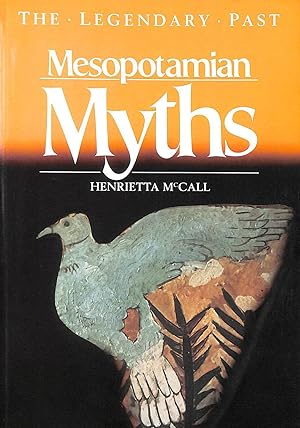 Mesopotamian Myths: The Legendary Past Series