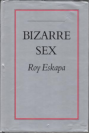 Image du vendeur pour Bizarre Sex mis en vente par Clausen Books, RMABA