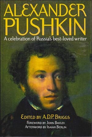 Bild des Verkufers fr Alexander Pushkin: a Celebration of Russia's Best-loved Writer zum Verkauf von Goulds Book Arcade, Sydney