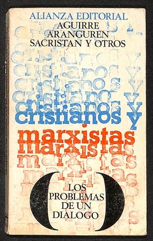 Imagen del vendedor de Cristianos y Marxistas: Los problemas de un dilogo a la venta por Els llibres de la Vallrovira