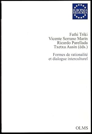 Imagen del vendedor de Formes de rationalit et dialogue interculturel. a la venta por Antiquariat Dennis R. Plummer