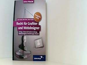 Seller image for Recht fr Grafiker und Webdesigner, Ausgabe 2005: Vertrge, Schutz der kreativen Leistung, Selbststndigkeit, Versicherungen, Steuern (Galileo Design) for sale by Book Broker