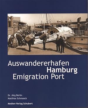 Bild des Verkufers fr Auswandererhafen Hamburg. Emigration port Hamburg. (English version: Angela Davis, Amber Froland, Mike Landshut). zum Verkauf von Antiquariat Reinhold Pabel