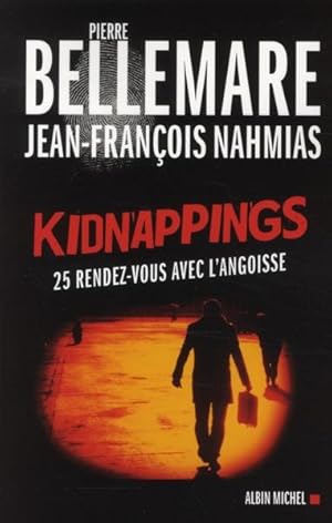 Immagine del venditore per Kidnappings venduto da Chapitre.com : livres et presse ancienne