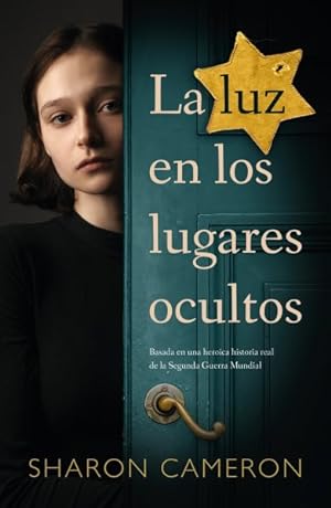 Seller image for La luz en los lugares ocultos/ The Light In Hidden Places -Language: spanish for sale by GreatBookPricesUK