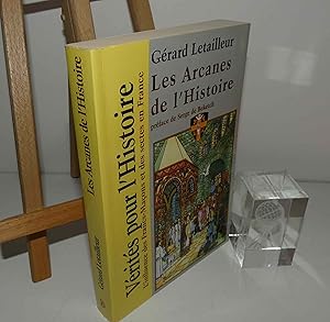 Les arcanes de l'histoire : l'influence de la Francs-maçonnerie [sic.] dans l'histoire de France ...