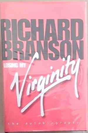 Image du vendeur pour Losing My Virginity: The Autobiography mis en vente par Chapter 1