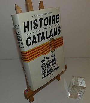 Histoire des Catalans. Milan. Toulouse. 1990.