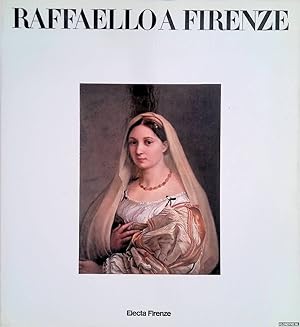 Bild des Verkufers fr Raffaello a Firenze. Dipinti e disegni delle collezioni fiorentine. zum Verkauf von Klondyke