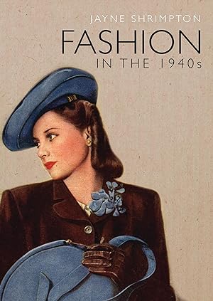 Bild des Verkufers fr Fashion in the 1940s zum Verkauf von moluna