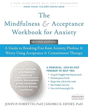 Bild des Verkufers fr The Mindfulness and Acceptance Workbook for Anxiety: A Guide to Breaking Free from Anxiety, Phobias, and Worry Using Acceptance and Commitment Therapy zum Verkauf von moluna