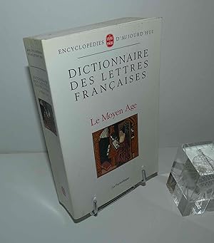 Le Moyen âge, ouvrage préparé par Robert Bossuat, Louis Pichard et Guy Raynaud de Lage. Dictionna...