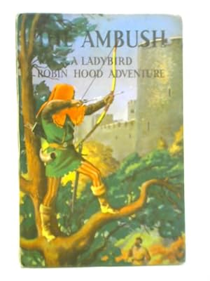 Seller image for The Ambush - A Robin Hood Adventure for sale by World of Rare Books