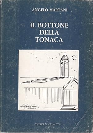 Bild des Verkufers fr Il bottone della tonaca zum Verkauf von Librodifaccia