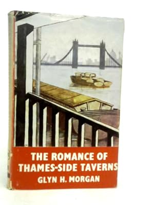 Seller image for The Romance of Thames-Side Taverns for sale by World of Rare Books