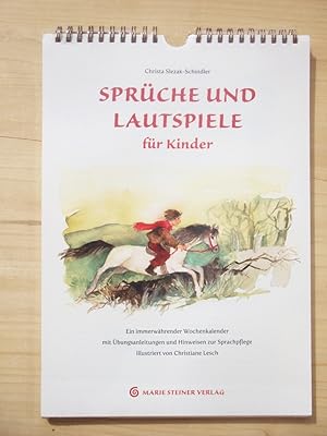 Bild des Verkufers fr Sprche und Lautspiele fr Kinder: Ein immerwhrender Wochenkalender mit bungsanleitungen und Hinweisen zur Sprachpflege zum Verkauf von Versandantiquariat Manuel Weiner