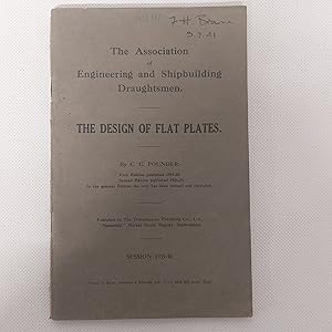 Seller image for The Design Of Flat Plates (The Association Of Engineering And Shipbuilding Draughtsmen for sale by Cambridge Rare Books