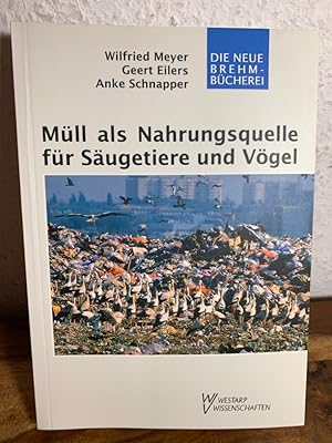 Imagen del vendedor de Mll als Nahrungsquelle fr Sugetiere und Vgel. Ein Beitrag zur kologie der Industriegesellschaft. a la venta por Antiquariat an der Nikolaikirche