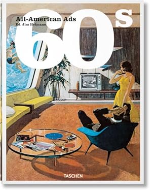 Imagen del vendedor de All-american Ads of the 60s a la venta por GreatBookPrices